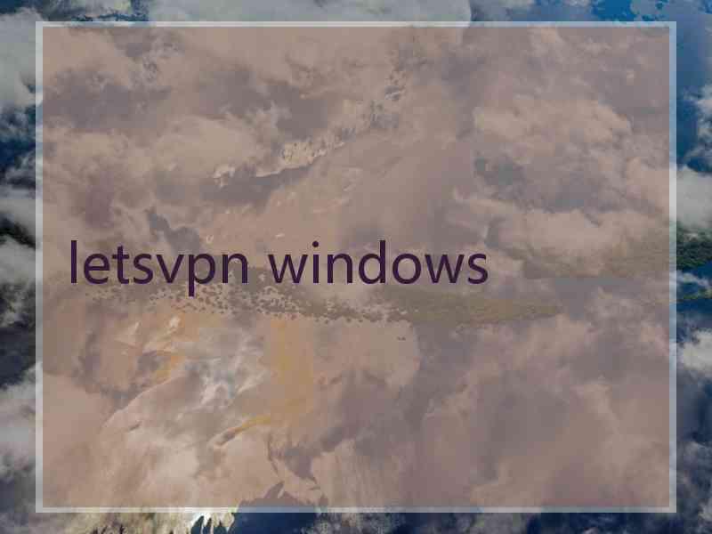 letsvpn windows